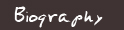 Biography
