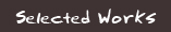 Selected Works